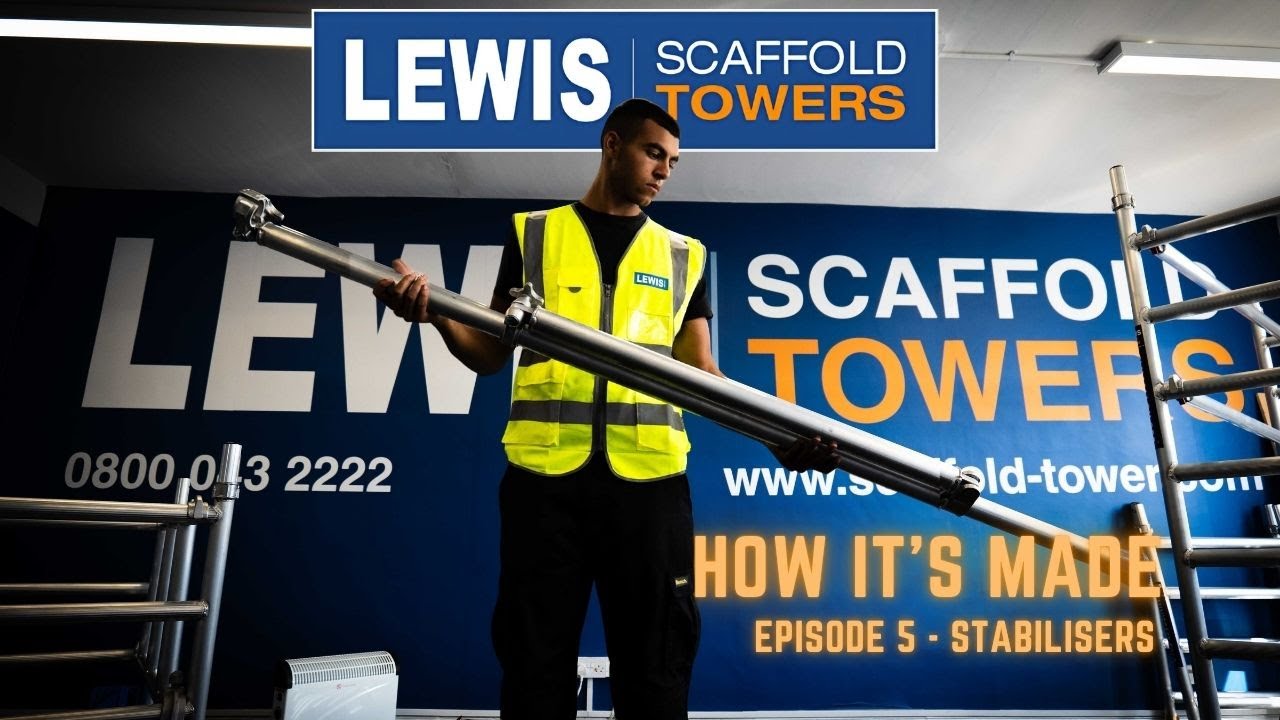 Scaffold Stabiliser – How It’s Made 2 LEWIS Access: How it's Made Ep.5 - Stabilisers