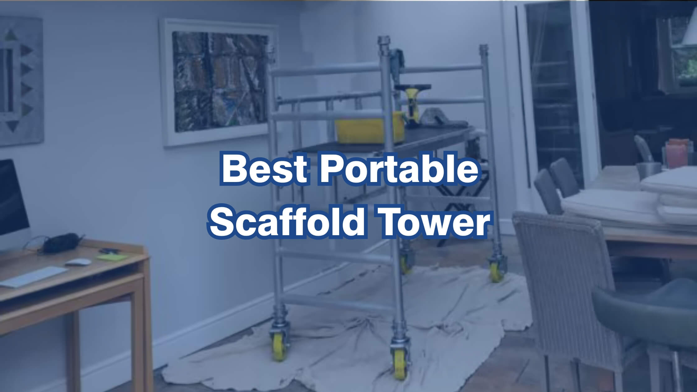 Best Portable Scaffold Tower 2 best portable scaffold tower