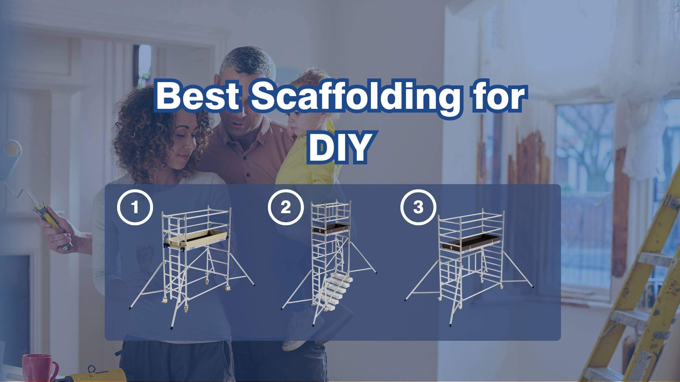 Best Scaffolding for DIY 2 best scaffolding for diy